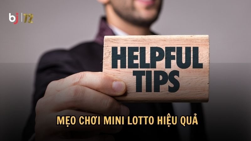 Mẹo chơi mini lotto hiệu quả